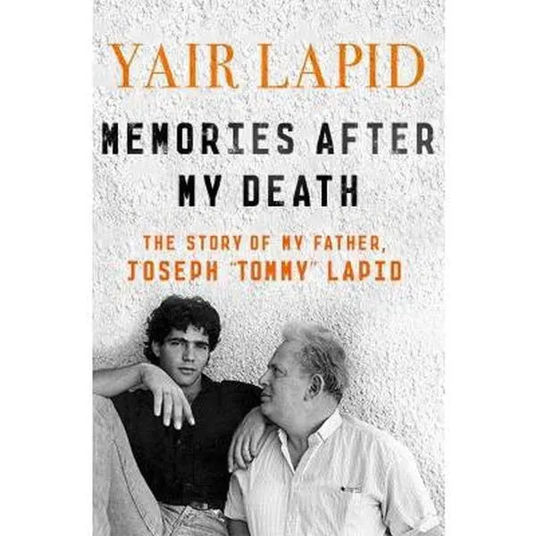 USED Book - Memories After My Death: The Story of My Father, Joseph tommy Lapid by Lapid, Yair (Hardcover) - english