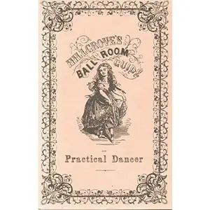 USED-Complete Practical Guide To the Art of Dancing by Thomas Hillgrove (Paperback)