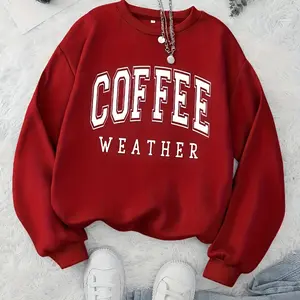 Autumn Warm Womans Sweatshirts Coffee Weather Letter Printed Hoodies Comfortable Crewneck Soft Pullover Casual Female Clothing