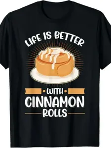 Life is better with Cinnamon Rolls T-Shirt.jpgSame style for men and women  summer short-sleeved printed T-shirt pure 220G