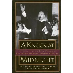 USED-A Knock at Midnight: Inspiration from the Great Sermons of Reverend Martin Luther King, Jr. by Clayborne Carson (Hardcover)