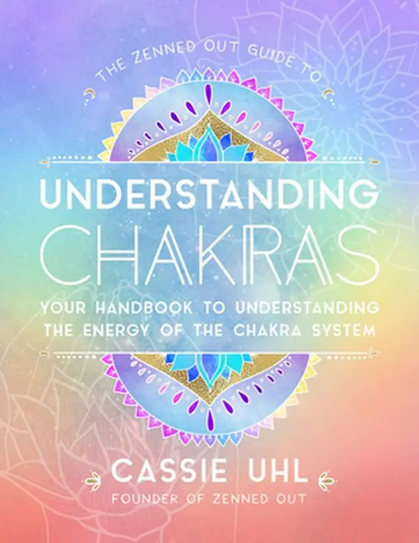 USED Book - The Zenned Out Guide to Understanding Chakras: Your Handbook to Understanding the Energy of the Chakra System by Uhl, Cassie (Hardcover) - english