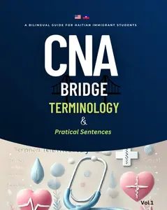 CNA Bridge Terminology & Practical Sentences: A Bilingual Guide for Haitian Immigrant Students