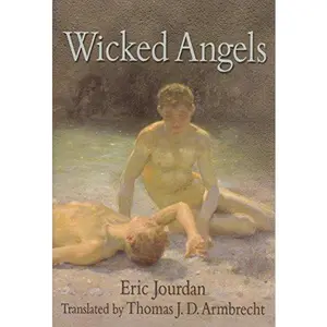 USED Book - Wicked Angels (Les Mauvais Anges) by Eric Jourdan (Hardcover) - english