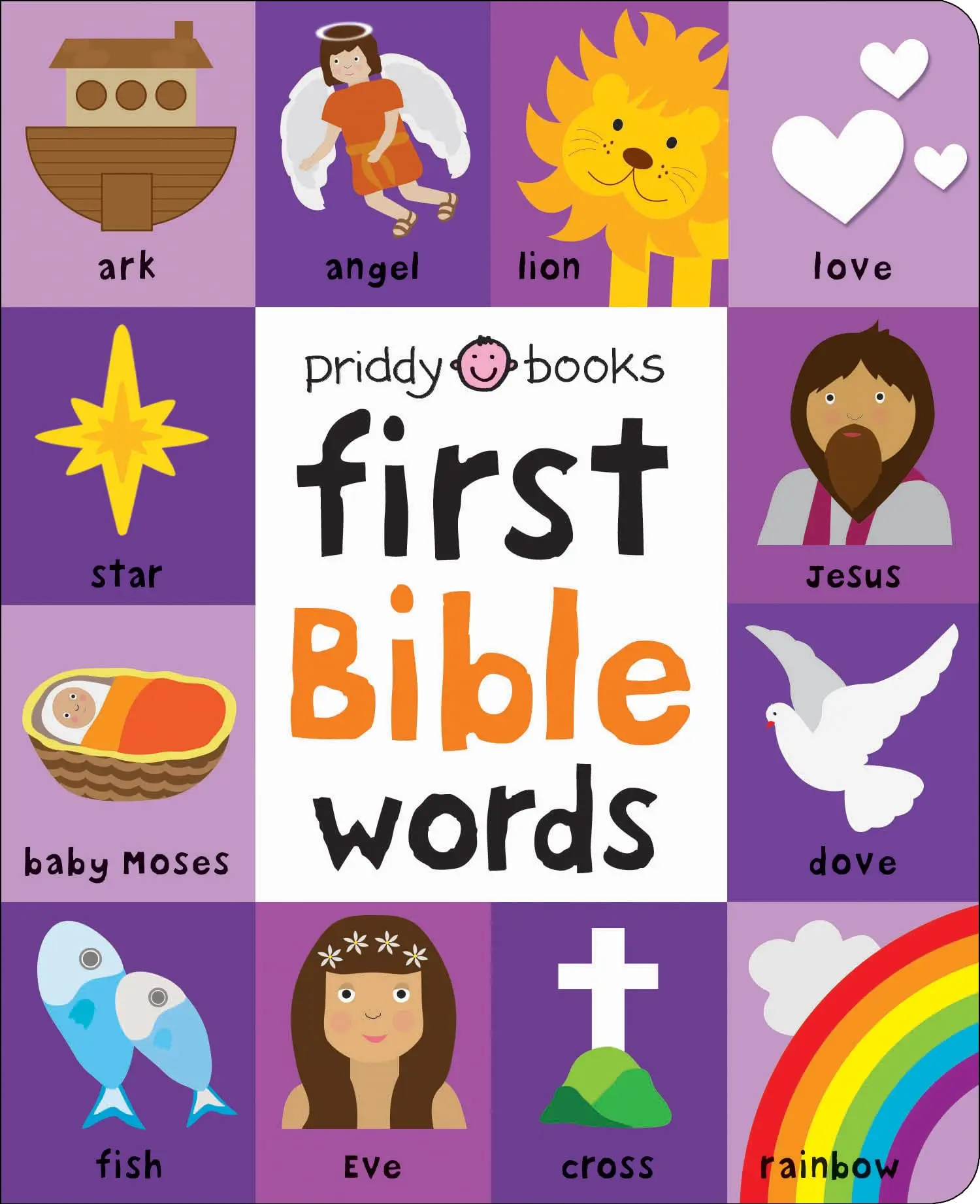 First 100: Bible Words: Share Stories of Faith and Devotion with Your Baby -- Roger Priddy - Board Book