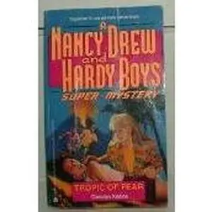 USED-Tropic of Fear (Nancy Drew & Hardy Boys Super Mysteries #14) by Carolyn Keene (Paperback)