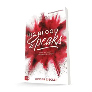 His Blood Speaks: 31-Day Devotional, Your Victory ― the Devil's Defeat – November 15, 2022