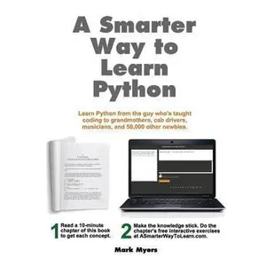 USED-A Smarter Way to Learn Python: Learn it faster. Remember it longer. by Myers, Mark (Paperback)