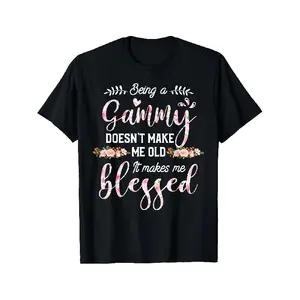 Funny Grandma T-Shirt for Men & Women |   Being a Gammy Doesn't Make Me It Makes Me Blessed - Soft Stretchy Breathable Fabric - Black with Pink & Brown Floral Print - Casual Round Neck Shirt Suit