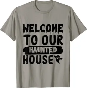 WELCOME TO OUR HAUNTED HOUSE T-Shirt - Diamoniqu Shop 25B0BCFXC2YX