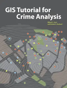 USED-GIS Tutorial for Crime Analysis (GIS Tutorials) by Wilpen L. Gorr (Paperback)