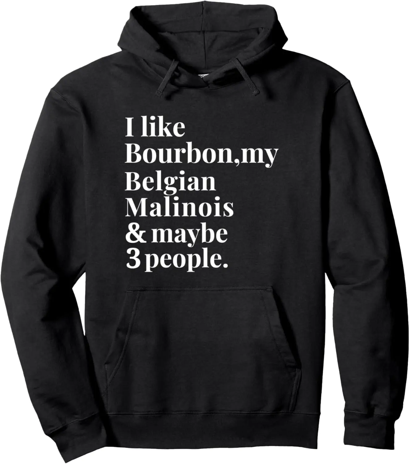 Belgian Malinois Funny Owner Bourbon Whiskey Lover Gift Men Pullover Hoodie