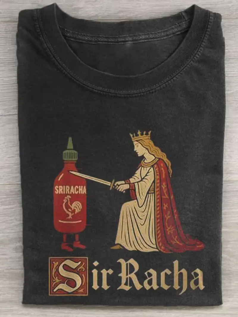 Funny "Sir Racha" Hot Sauce Graphic Tee | Medieval Knighting Sriracha T-Shirt | Vintage Dark Wash Oversized Cotton Top | Humorous Meme Streetwear for Men & Women | Y2K Casual Aesthetic Shirt