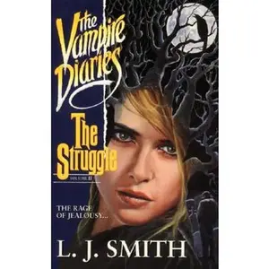 USED-The Struggle (The Vampire Diaries Series Vol II) by L. J. Smith (Unknown)