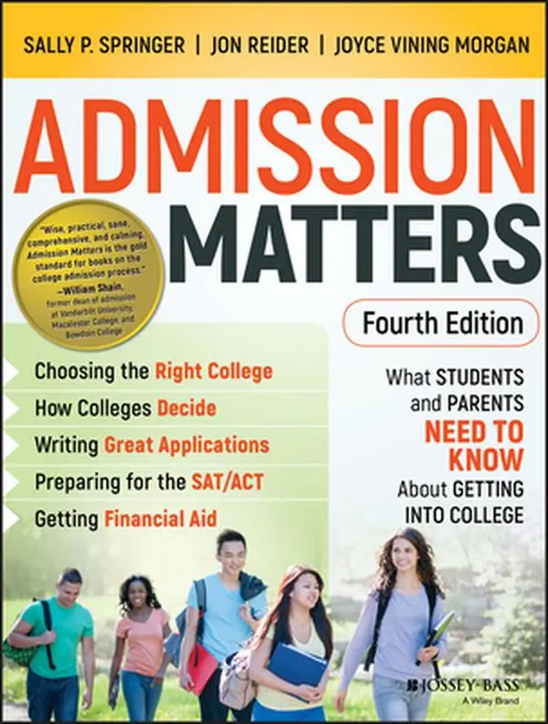 USED-Admission Matters: What Students and Parents Need to Know about Getting Into College by Springer, Sally P. (Paperback)