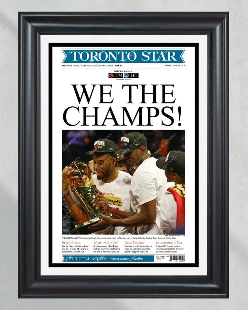 2019 Toronto Raptors NBA Champions 'We are the Champs!' Unframed Poster - Kawhi Leonard Era Newspaper Cover Print - Toronto Basketball History Art