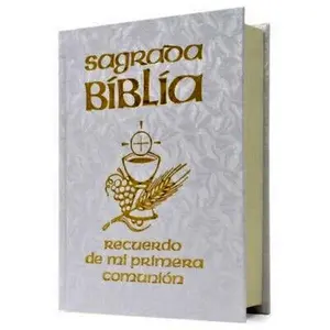 Sagrada Biblia "Recuerdo de mi Primera Comunion" sin Indices-Blanca
