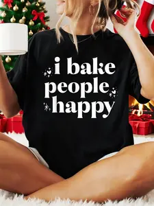 100% Cotton Women Christmas T-shirt I Bake People Happy Cupcake & Cookie Baking Crew Love Bakers T-Shirt