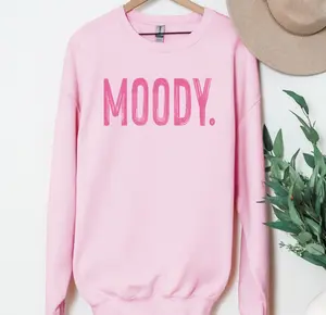 Moody T-Shirt or Sweatshirt, DTG Printed