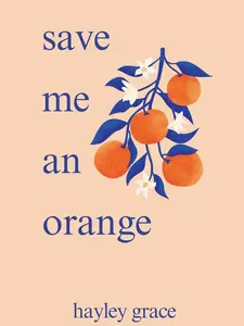 Save Me an Orange Novel - Paperback Book - Release Date: March 12, 2024 (Included in Books Category)