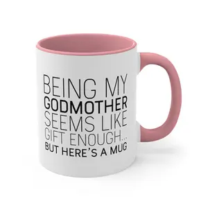 Godmother Gift from Goddaughter - Best Present for Godmother - Funny Godmother Birthday and Christmas Present - Ceramic Coffee Mug - Drinkware