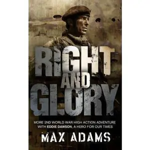 USED-Right and Glory by Adams, Max (Paperback)