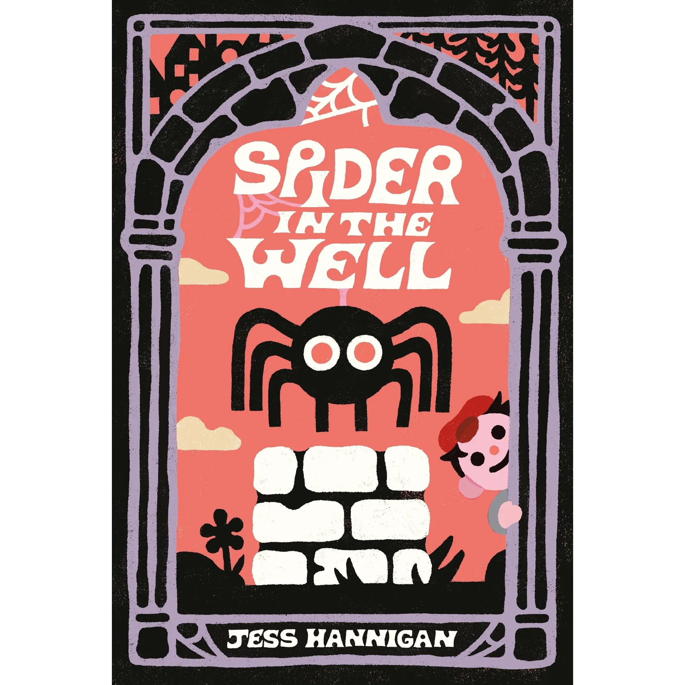 Spider in the Well by Jess Hannigan||Jess Hannigan [Hardback Book]