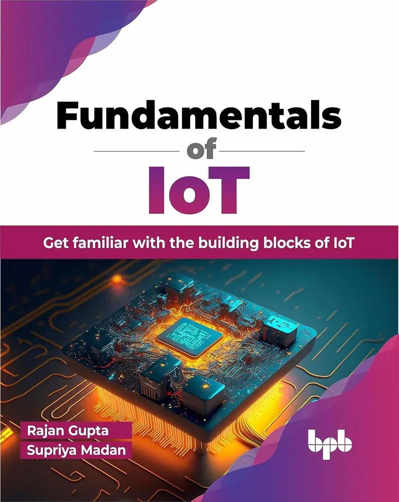 USED-Fundamentals of IoT: Get familiar with the building blocks of IoT (English Edition) by Rajan Gupta (Paperback)