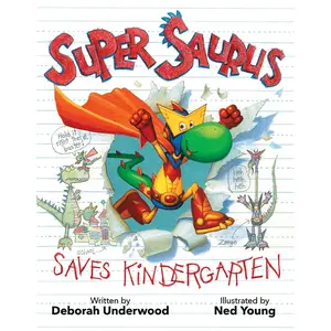 Super Saurus Saves Kindergarten