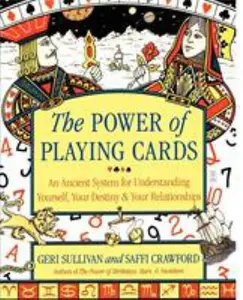 USED-The Power of Playing Cards: An Ancient System for Understanding Yourself, Your Destiny, & Your Relationships by Crawford, Saffi (Paperback)