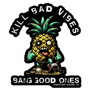 Kill Bad Vibes Pineapple Decal
