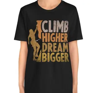 Climb higher, dream bigger - Vintage Texture - Rock Climbing T Shirts