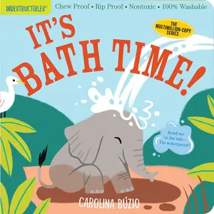 Indestructibles: It's Bath Time! by Carolina Búzio, Amy Pixton [Paperback Book]