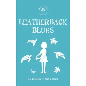 USED-Leatherback Blues: The Wild Place Adventure Series by Hood-Caddy, Karen (Paperback)