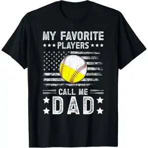 My Favorite Players Call Me Dad Baseball Softball Dad T-Shirt,Made in USA