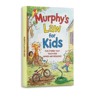 Murphy's Law Illustrated Edition – The Art of Staying Positive When Things Go Wrong | A Humorous and Insightful Book That Turns Daily Frustrations into Wisdom, Calm, and Confidence Teach Kids Resilience Fun Stories