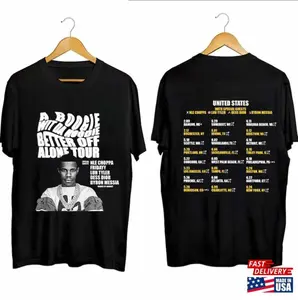 A Boogie Wit Hoodie Better Off Alone Tour 2024 Shirt Fan Unisex, Lover Music Unisex Shirt, Graphic Tee, Gift for Fan