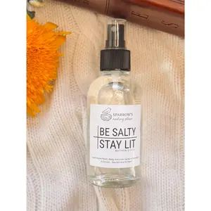 Be Salty / Stay Lit Room, Body & Linen Spray