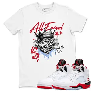 Unisex T-shirt to match Jordan 5 Fire Red - All Earned. 100% Cotton for Casual Wear. Comfortable Summer Unisex T-Shirt to match Jordan Sneaker. Streetwear Style. urban outfitters