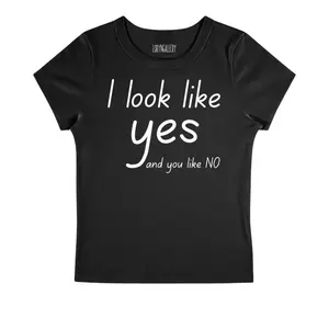 i look like yes baby tee – viral women’s baby tee • trendy Y2K aesthetic crop top • edgy graphic fitted tee  Cropped Womenswear