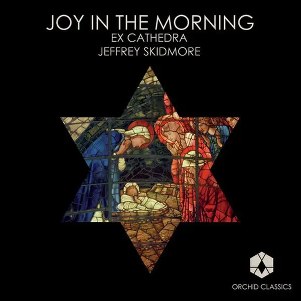 Ex Cathedra Choir - Joy in the Morning  [COMPACT DISC - CD]
