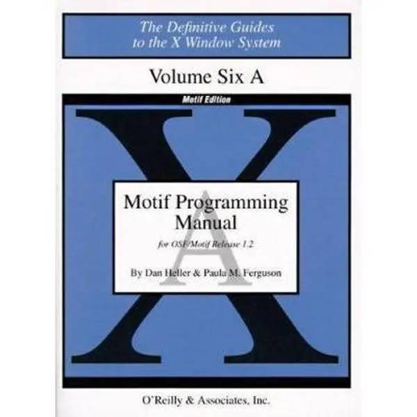 Used O'Reilly Tutorial Book - Motif Programming Manual Vol 6A (Definitive Guides to the X Window System) by Dan Heller, Paperback English, Motif 1.2 Complete Comprehensive Guide with Accurate and Insightful Guidance