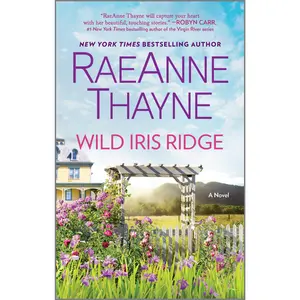 Wild Iris Ridge (Hope's Crossing: Volume Number 7) by RaeAnne Thayne [Paperback Book]
