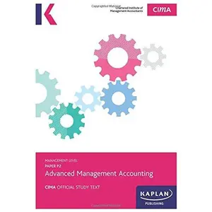 USED-P2 Advanced Management Accounting - Study Text by Kaplan Publishing (Paperback)