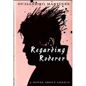 USED-Regarding Roderer by Guillermo Martinez (Hardcover)