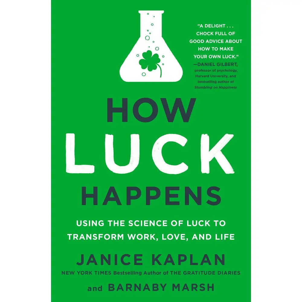 USED Book - How Luck Happens: Using the Science of Luck to Transform Work, Love, and Life by Kaplan, Janice (Hardcover) - english