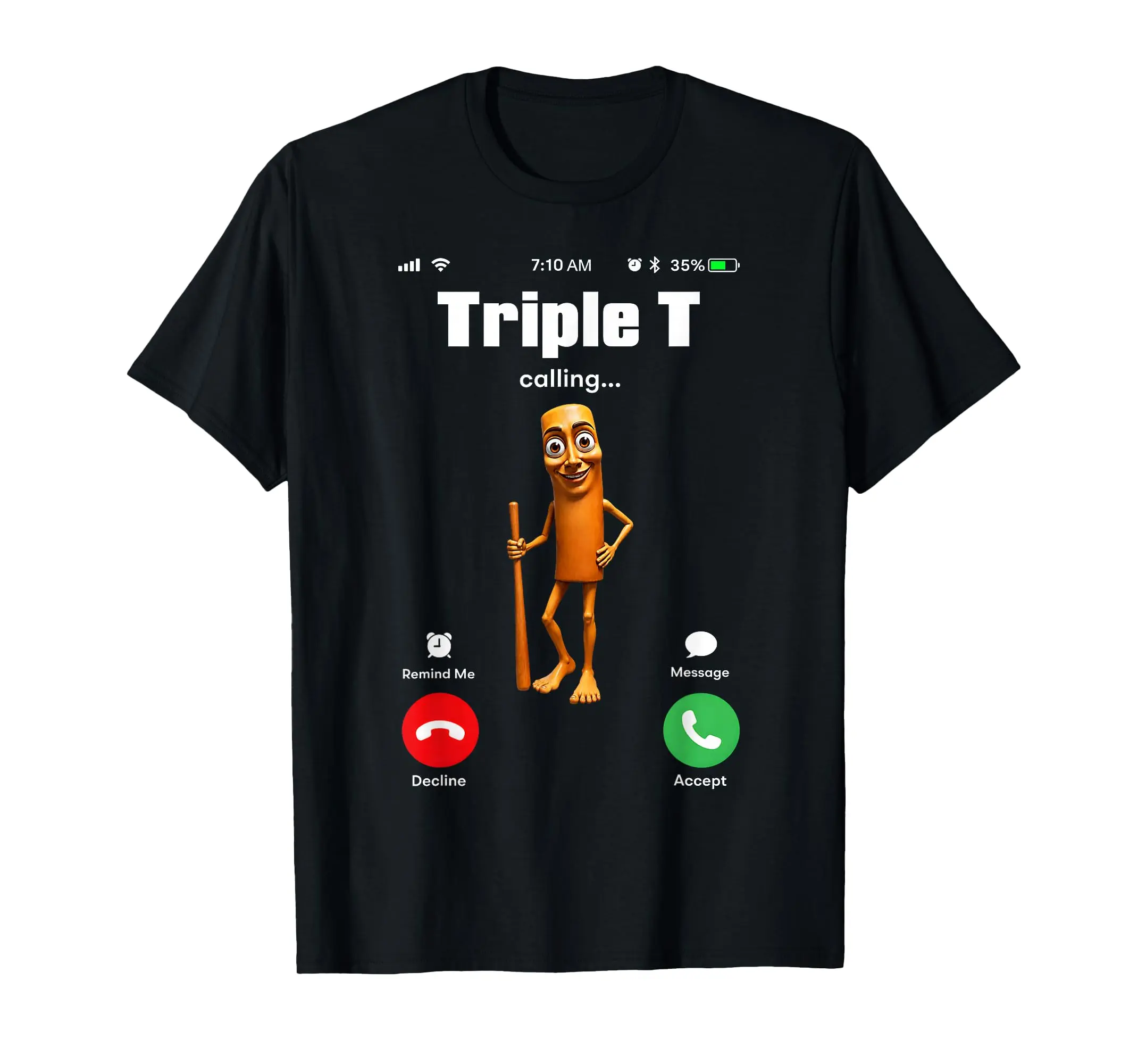 Tung Tung Tung Sahur is Calling Meme Funny Brainrot Triple T T-Shirt