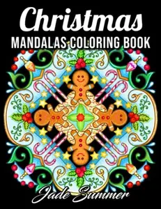 Christmas Mandalas: An Adult Coloring Book with Fun, Easy, and Relaxing Coloring Pages for Christmas Lovers (Christmas Coloring Books)