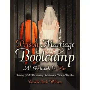 Prison Marriage Bootcamp Workbook for Her