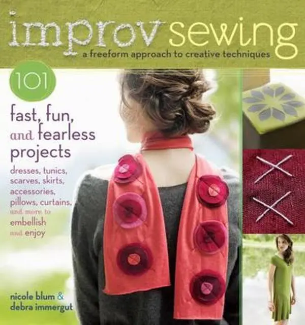 USED Book - Improv Sewing: 101 Fast, Fun, and Fearless Projects by Blum, Nicole (Paperback) - english